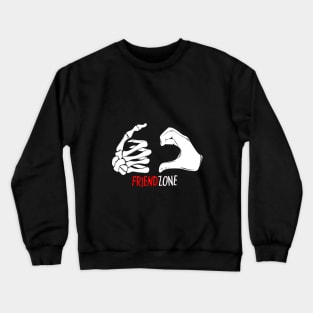 Friend Zone Love Crewneck Sweatshirt